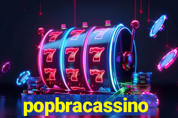 popbracassino