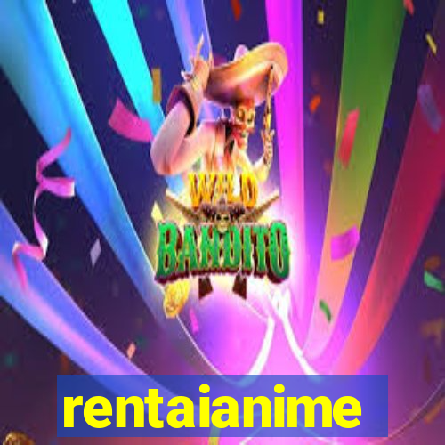 rentaianime