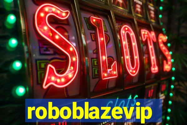 roboblazevip