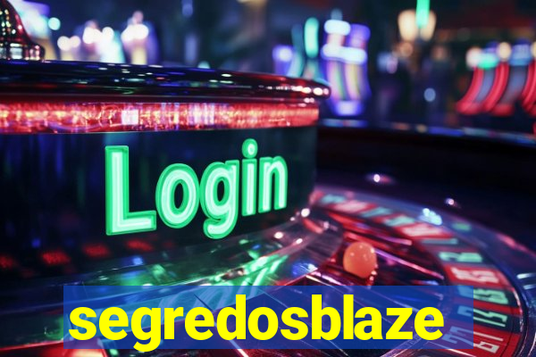 segredosblaze