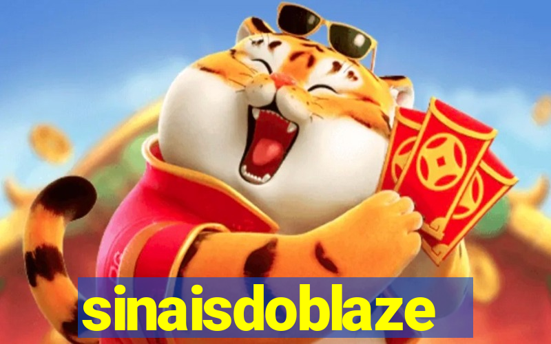 sinaisdoblaze