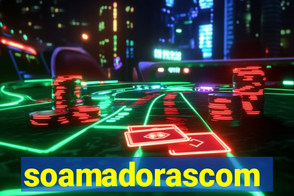 soamadorascom