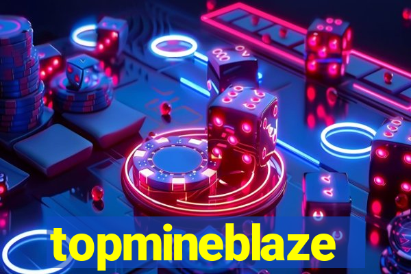 topmineblaze