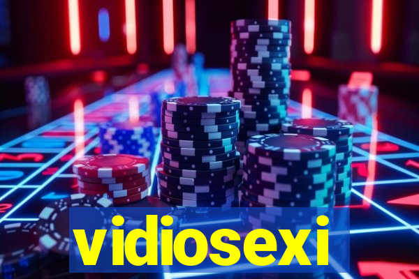 vidiosexi