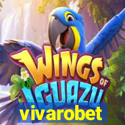 vivarobet