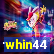 whin44