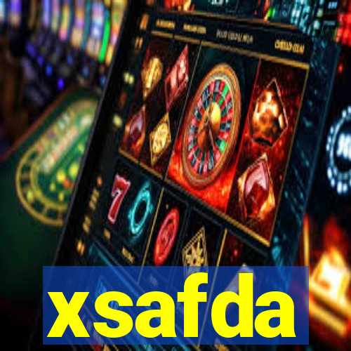 xsafda