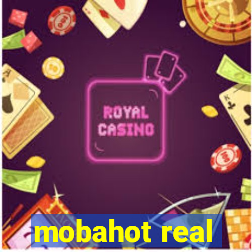 mobahot real