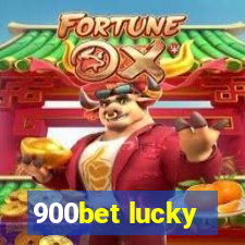 900bet lucky