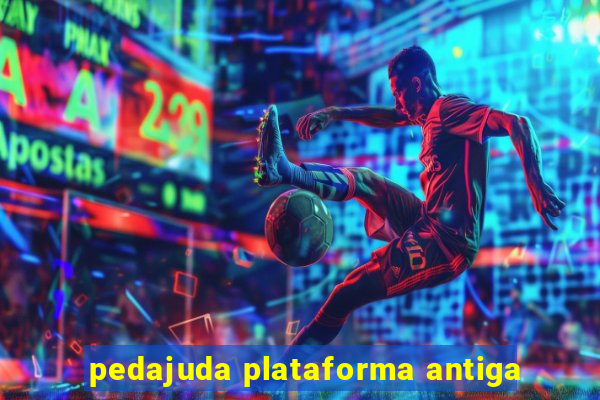 pedajuda plataforma antiga