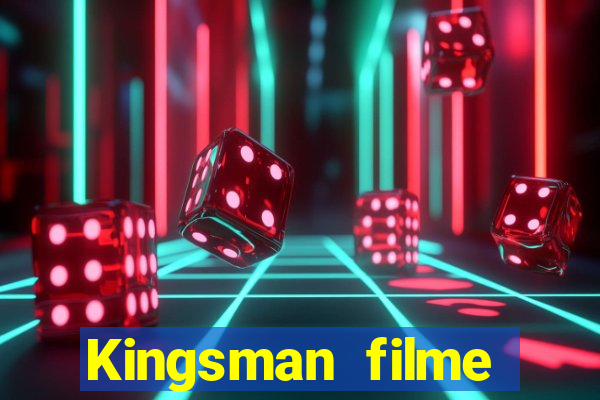 Kingsman filme completo dublado superflix