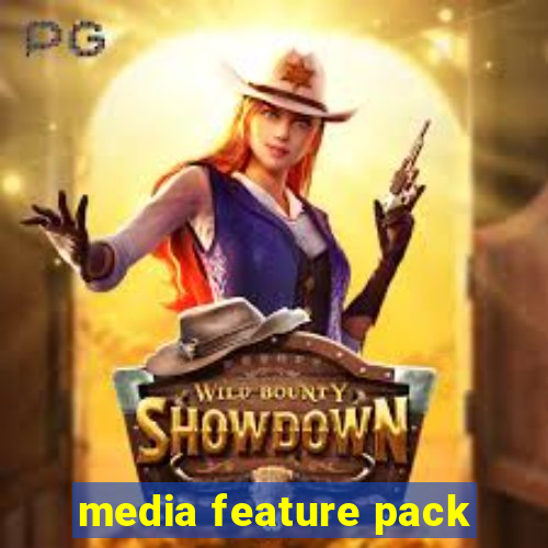 media feature pack