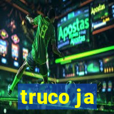 truco ja