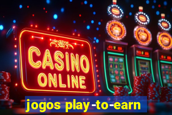 jogos play-to-earn