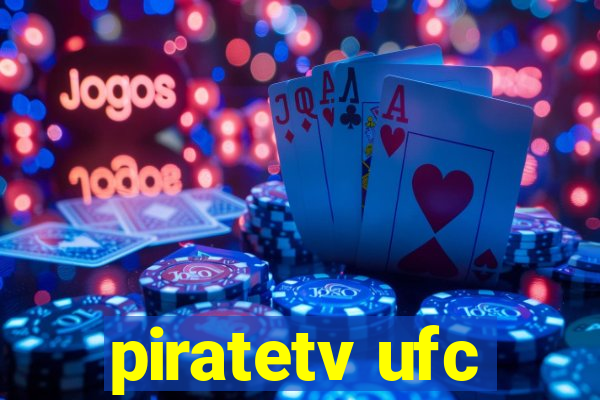 piratetv ufc