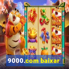 9000.com baixar