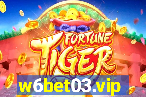 w6bet03.vip