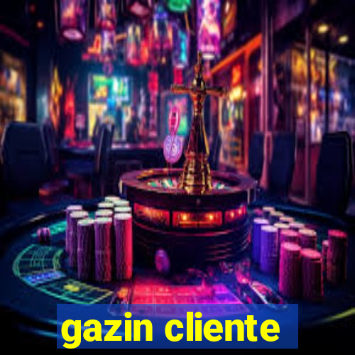 gazin cliente