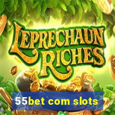 55bet com slots