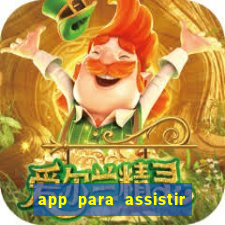 app para assistir todos os jogos de futebol