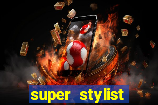 super stylist dinheiro e diamante infinito ios