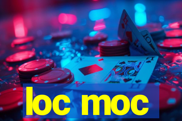 loc moc