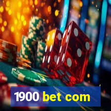 1900 bet com