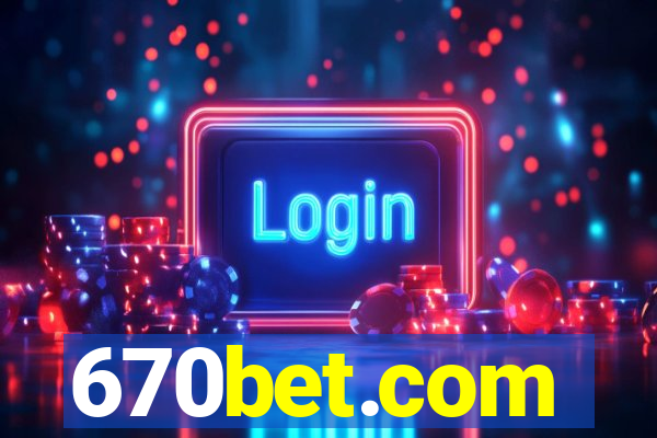 670bet.com