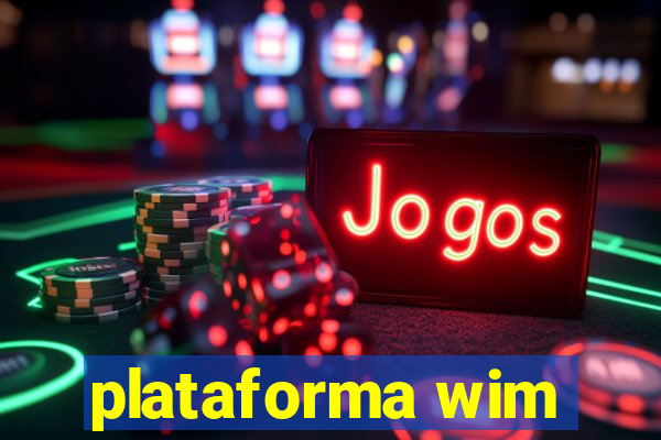 plataforma wim