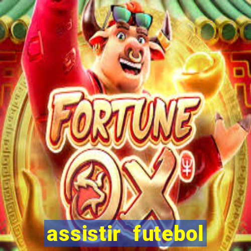 assistir futebol online multi canais