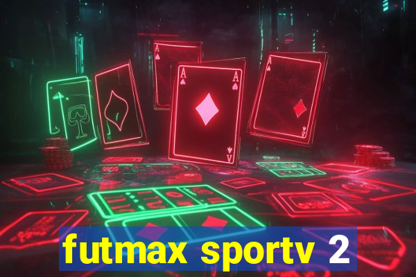 futmax sportv 2