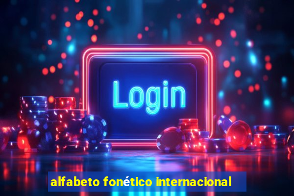 alfabeto fonético internacional