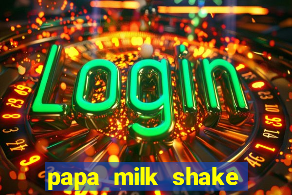 papa milk shake click jogos