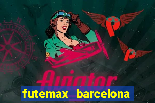 futemax barcelona ao vivo