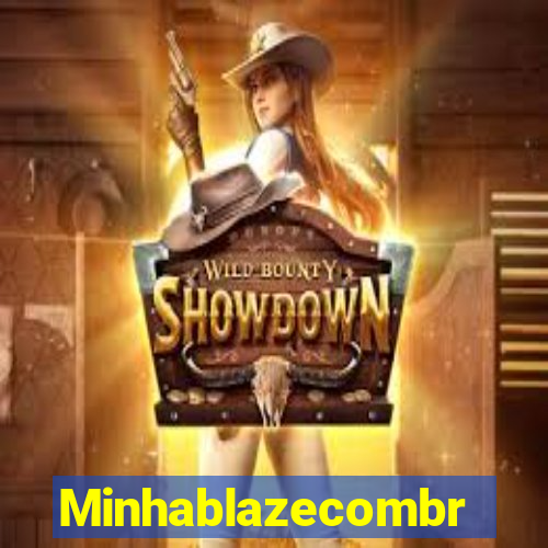 Minhablazecombr