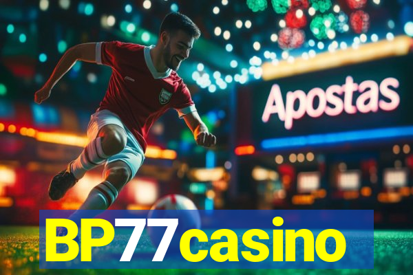 BP77casino