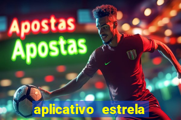 aplicativo estrela bet apk