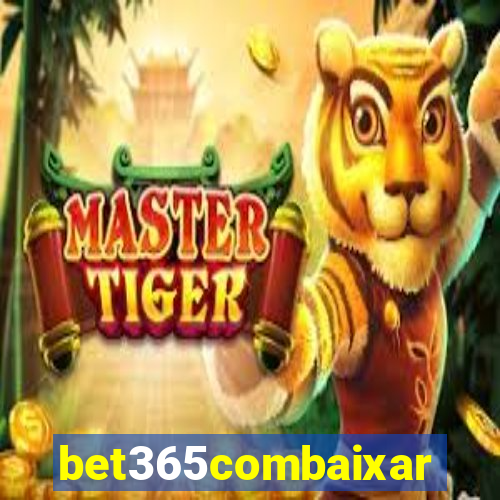 bet365combaixar