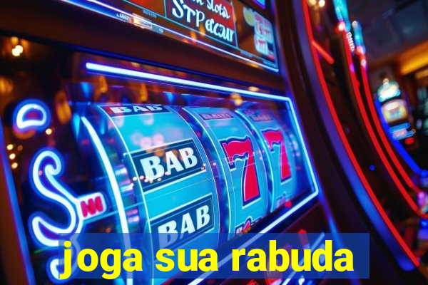 joga sua rabuda