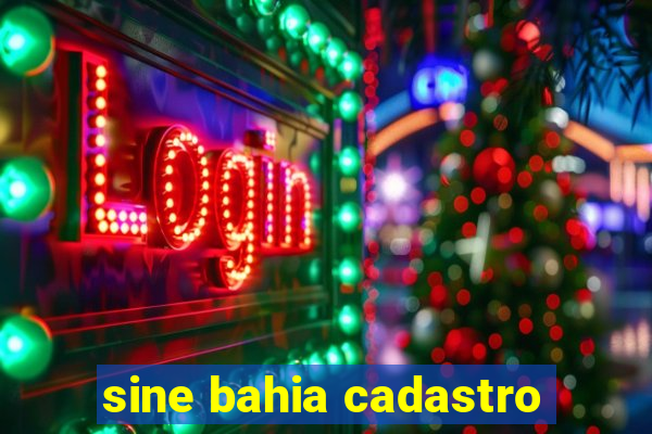 sine bahia cadastro