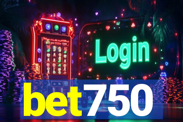 bet750