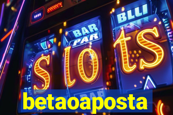 betaoaposta