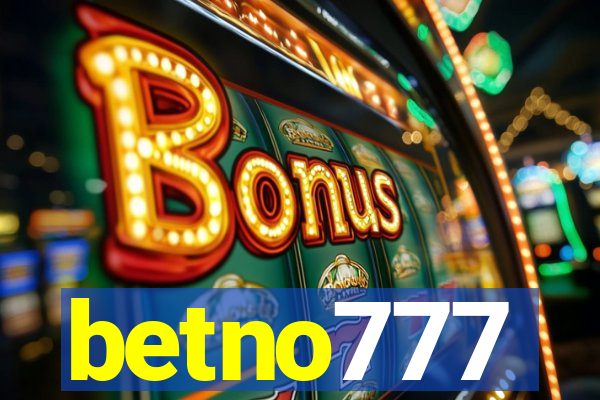 betno777