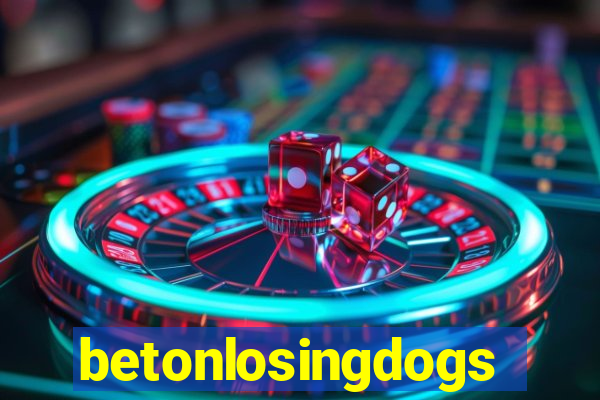 betonlosingdogs