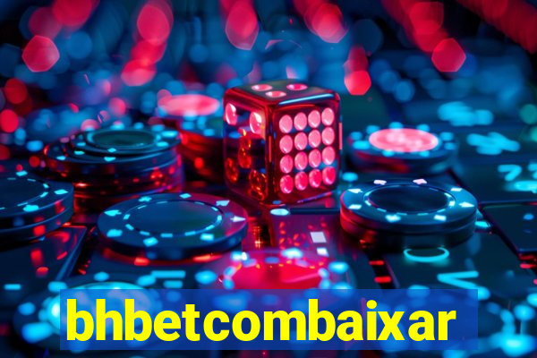 bhbetcombaixar