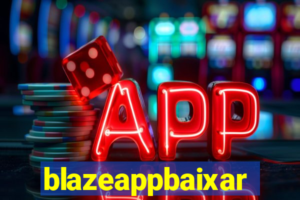 blazeappbaixar