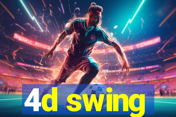 4d swing