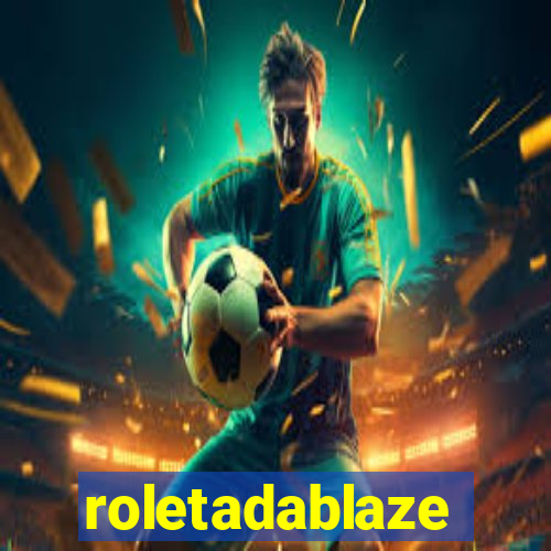 roletadablaze