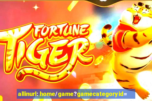 allinurl: home/game?gamecategoryid=