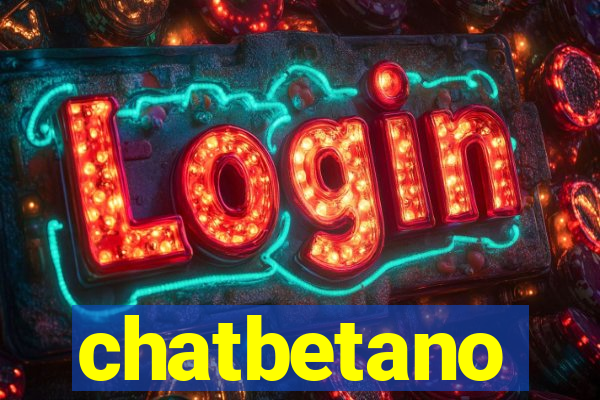 chatbetano